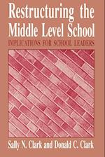 Restructuring the Middle Level School