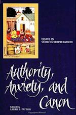 Authority, Anxiety, and Canon: Essays in Vedic Interpretation (Revised) 