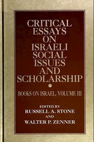 Critical Essays on Israeli Social Issues and Scholarship