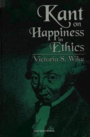 Kant on Happiness/Ethics