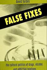 False Fixes