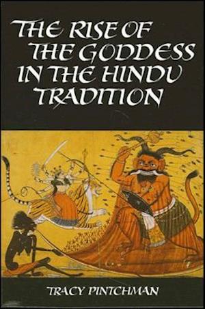 The Rise of the Goddess in the Hindu Tradition