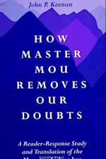 How Master Mou Removes Our Doubts