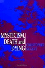 Mysticism, Death and Dying