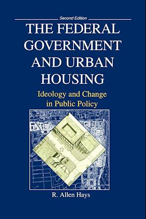 The Federal Government and Urban Housing