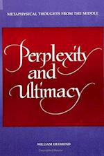 Perplexity and Ultimacy