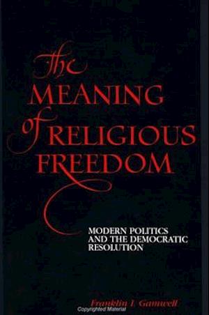 The Meaning of Religious Freedom