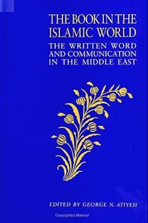 The Book in the Islamic World