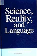 Science; Reality and Language