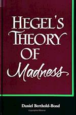 Hegel's Theory of Madness