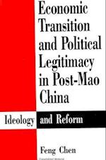 Economic Transition and Political Legitimacy in Post-Mao China