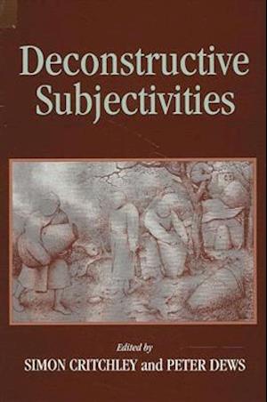 Deconstructive Subjectivities