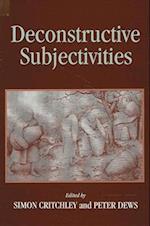 Deconstructive Subjectivities