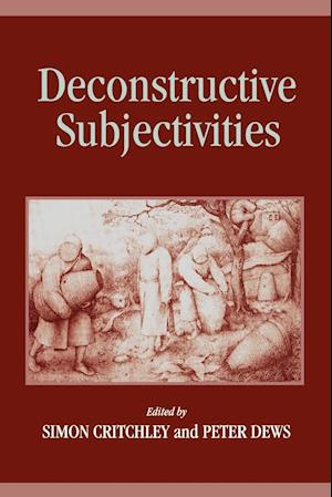 Deconstructive Subjectivities