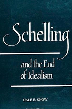 Schelling and End of Idealism