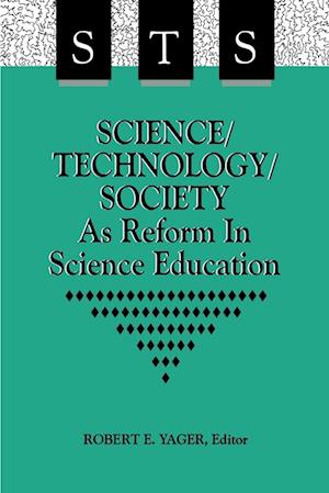 Science/Technology/Society as Reform in Science Education