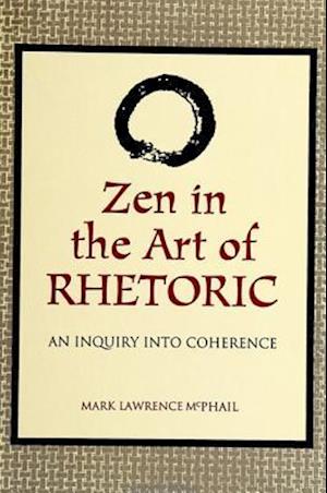 Zen in the Art of Rhetoric