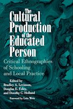 The Cultural Production of the Educated Person