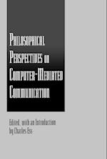 Philosophical Perspectives on Computer-Mediated Communication