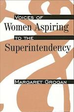 Voices of Women Aspiring to Superinte