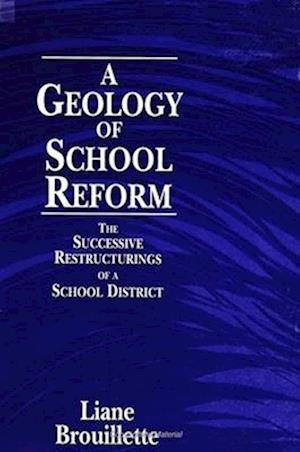 Geology of School Reform
