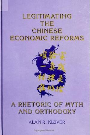 Legitimating the Chinese Economic Reforms