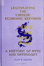 Legitimating the Chinese Economic Reforms