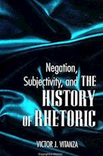 Negation; Subjectivity & Hist Rhet
