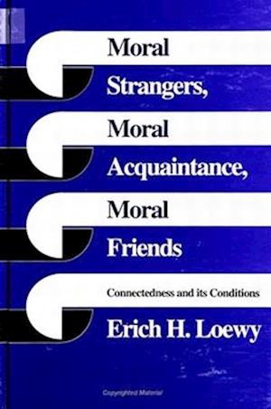 Moral Strangers; Moral Acquaintanc