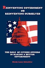 Reinventing Government or Reinventing Ourselves