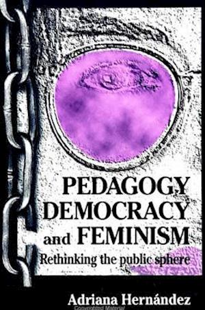 Pedagogy, Democracy, and Feminism