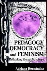 Pedagogy; Democracy & Feminism