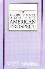 Georg Simmel and the American Prospect