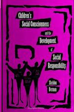 Children's Social Consciousness and the Development of Social Responsibility