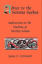 Advice to the Serious Seeker
