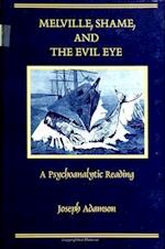 Melville, Shame, and the Evil Eye