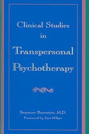 Clinical Studies in Transpersonal Psychotherapy