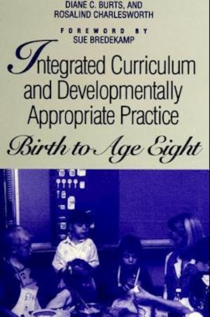 Integrated Curriculum and Developmentally Appropriate Practice