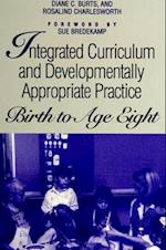 Integrated Curriculum and Developmentally Appropriate Practice