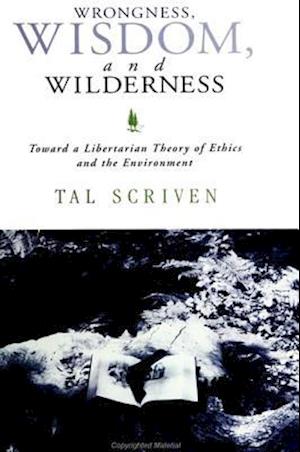 Wrongness, Wisdom, and Wilderness