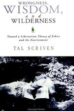 Wrongness; Wisdom & Wilderness