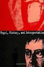 Hegel; History & Interpretation