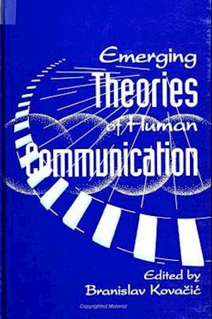 Emerging Theories Human Communication