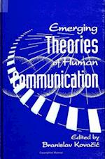 Emerging Theories Human Communication