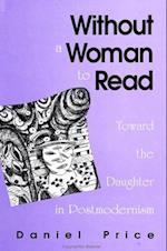 Without a Woman to Read