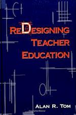 Redesigning Teacher Education