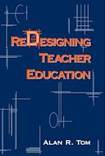 Redesigning Teacher Education