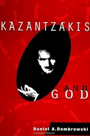 Kazantzakis and God