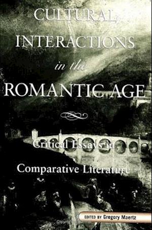 Cultural Interactions in the Romantic Age