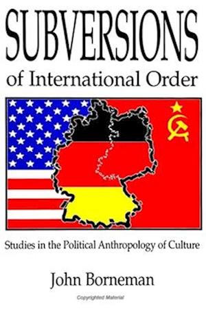 Subversions of International Order